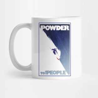 Powder to the People Mug